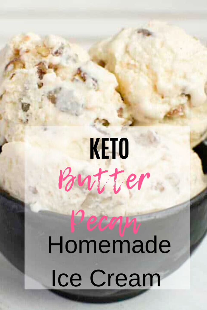 keto butter pecan homemade ice cream